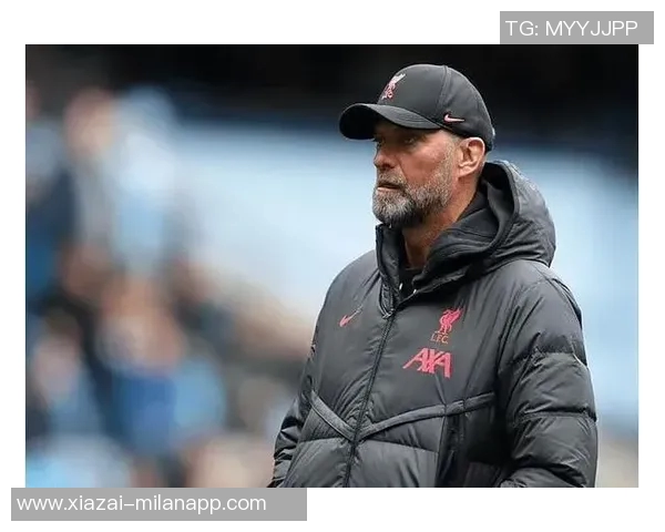 克洛普回应球员质疑待人不一的原因与成长环境有关 克洛普回应球员质疑待人不一的原因与成长环境有关